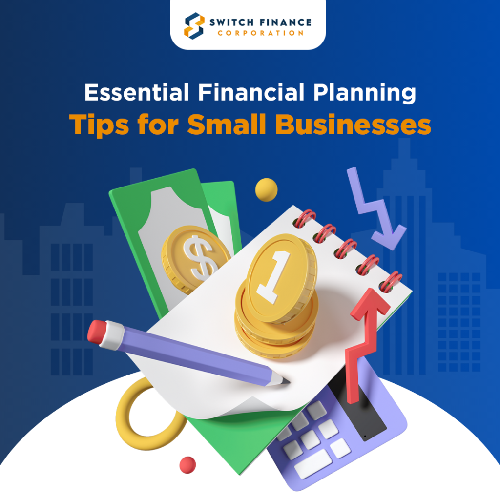 Essential Financial Planning Tips for Small Businesses